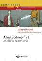 Ainsi Soient-Ils ; A L'Ecole De L'Adolescence - Preview