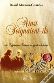 Capa do artigo Ainsi Soignaient-Ils ; Des Égyptiens Aux Esséniens, Une Approche De La Thérapie