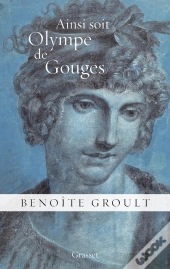 Ainsi Soit Olympe De Gouges