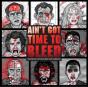 Ain'T Got Time To Bleed - Preview
