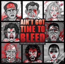 Capa do artigo Ain'T Got Time To Bleed