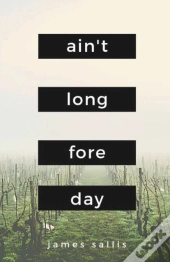 Ain'T Long Fore Day