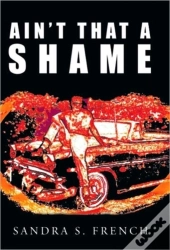 Ain'T That A Shame