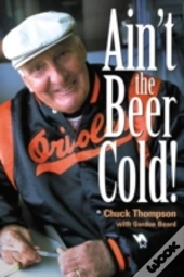 Ain'T The Beer Cold!
