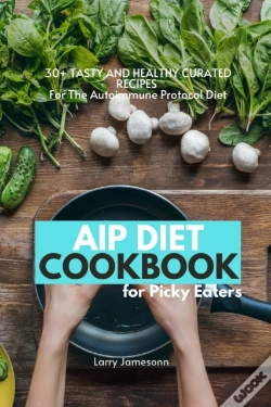 Capa do artigo Aip Diet Cookbook For Picky Eaters