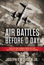 Air Battles Before D-Day - Preview