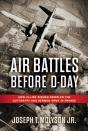Air Battles Before D-Day - Preview