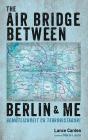 Air Bridge Between Berlin And Me - Preview