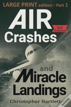 Capa do artigo Air Crashes And Miracle Landings Part 1