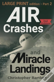 Capa do artigo Air Crashes And Miracle Landings Part 2