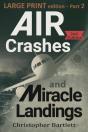 Air Crashes And Miracle Landings Part 2 - Preview