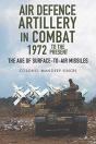 Air Defence Artillery In Combat, 1972-2018 - Preview