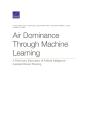 Air Dominance Through Machine Learning - Preview
