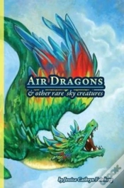Capa do artigo Air Dragons & Other Rare Sky Creatures