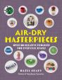 Air-Dry Masterpieces - Preview