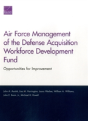 Air Force Management Of The Defense Acquisition Workforce Development Fund - Preview