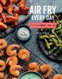 Air Fry Every Day - Preview