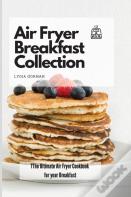 Air Fryer Breakfast Collection