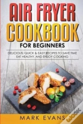 Air Fryer Cookbook For Beginners