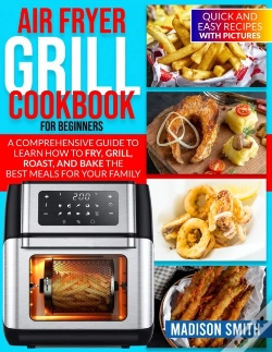 Capa do artigo Air Fryer Grill Cookbook For Beginners