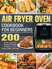 Air Fryer Oven Cookbook For Beginners