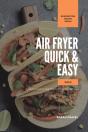 Air Fryer Quick And Easy Vol.2: A Non-Co - Preview