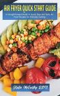 Air Fryer Quick Start Guide: A Straightf - Preview