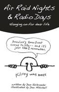 Air Raid Nights & Radio Days