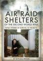Air Raid Shelters Of The Second World War - Preview
