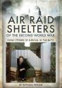 Air Raid Shelters Of The Second World War - Preview
