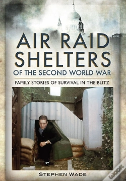 Capa do artigo Air Raid Shelters Of The Second World War