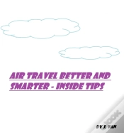 Capa do artigo Air Travel Better And Smarter