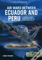 Air Wars Between Ecuador And Peru