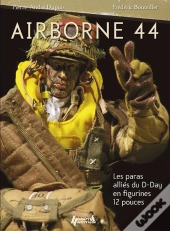 Airborne 44 ; Les Paras Alliés Du D-Day En 12 Pouces