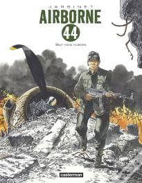 Airborne 44 Tome 8 : Sur Nos Ruines