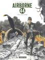 Airborne 44 Tome 8 : Sur Nos Ruines - Preview