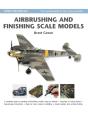 Airbrushing And Finishing Scale Models - Preview