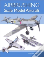 Airbrushing Scale Model Aircraft