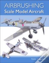 Airbrushing Scale Model Aircraft