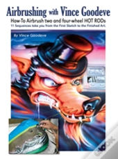 Airbrushing With Vince Goodeve