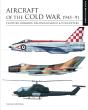 Aircraft Of The Cold War 1945â€“1991 - Preview