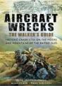 Aircraft Wrecks: A Walker'S Guide - Preview