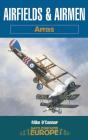 Airfields & Airmen: Arras - Preview