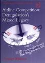 Airline Competition: Deregulation'S Mixed Legacy - Preview