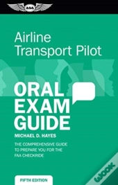 Airline Transport Pilot Oral Exam Guide