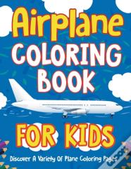 Airplane Coloring Book For Kids