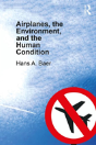 Airplanes, The Environment, And The Human Condition - Preview