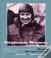 Airplanes, Women And Song