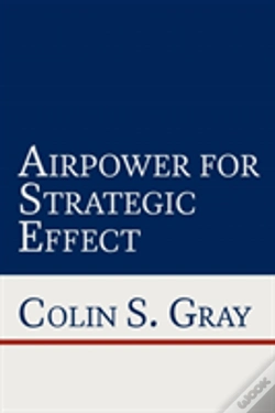 Capa do artigo Airpower For Strategic Effect