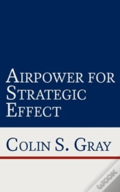 Capa do artigo Airpower For Strategic Effect